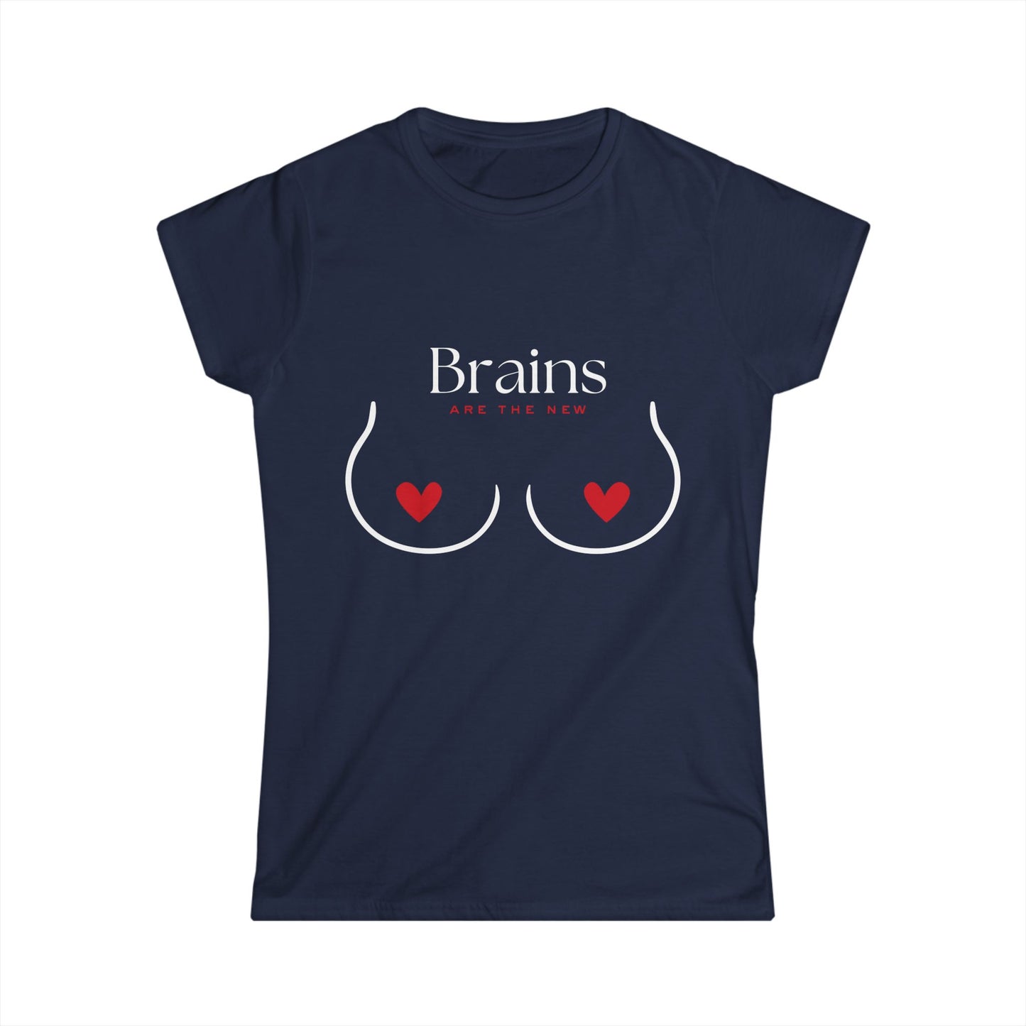 BRAINS ARE THE NEW Softstyle TShirt