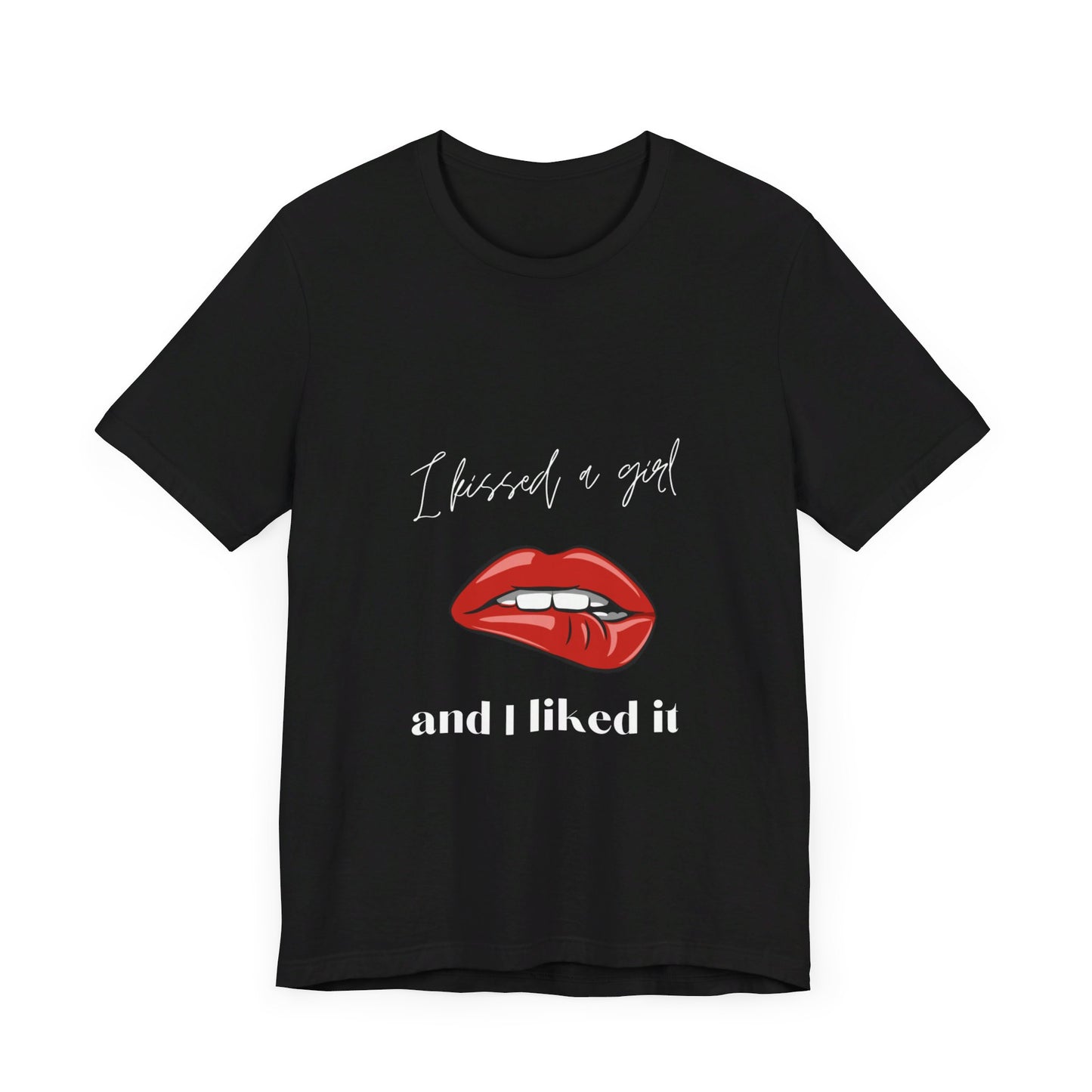 I Kissed a Girl Unisex Jersey Short Sleeve TShirt