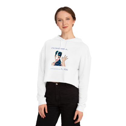 It's Called Karma Cropped Hooded Sweatshirt