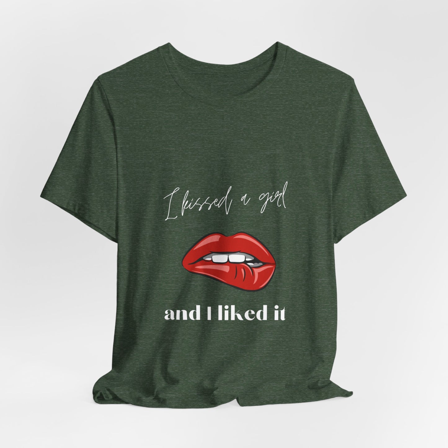 I Kissed a Girl Unisex Jersey Short Sleeve TShirt