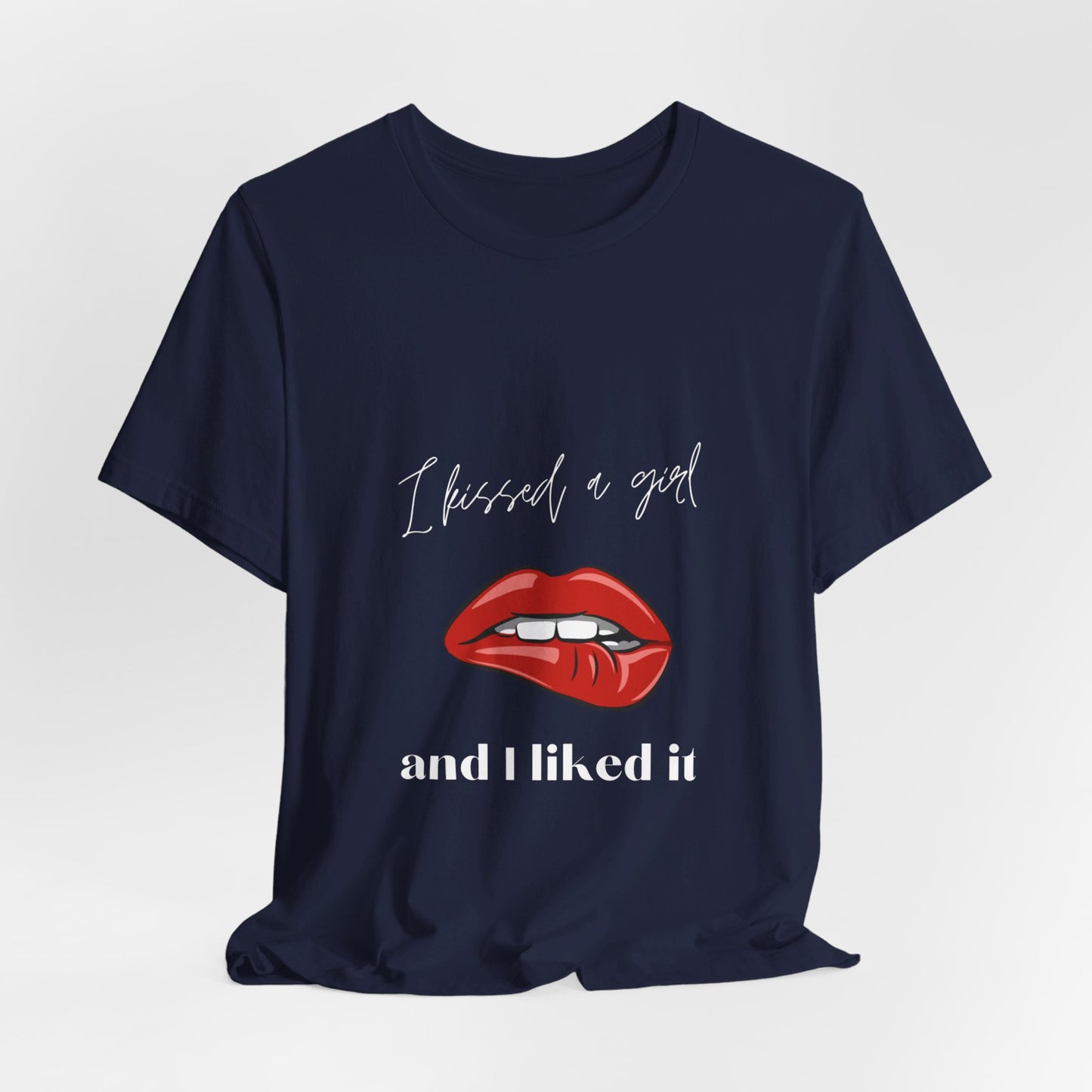 I Kissed a Girl Unisex Jersey Short Sleeve TShirt