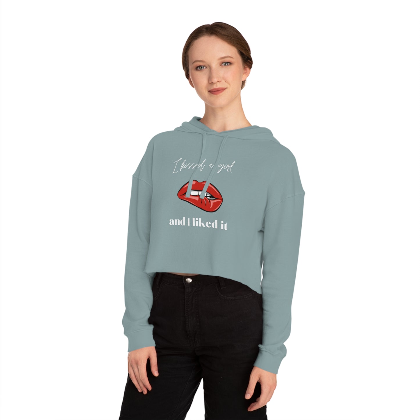 I Kissed a Girl Hooded Sweatshirt