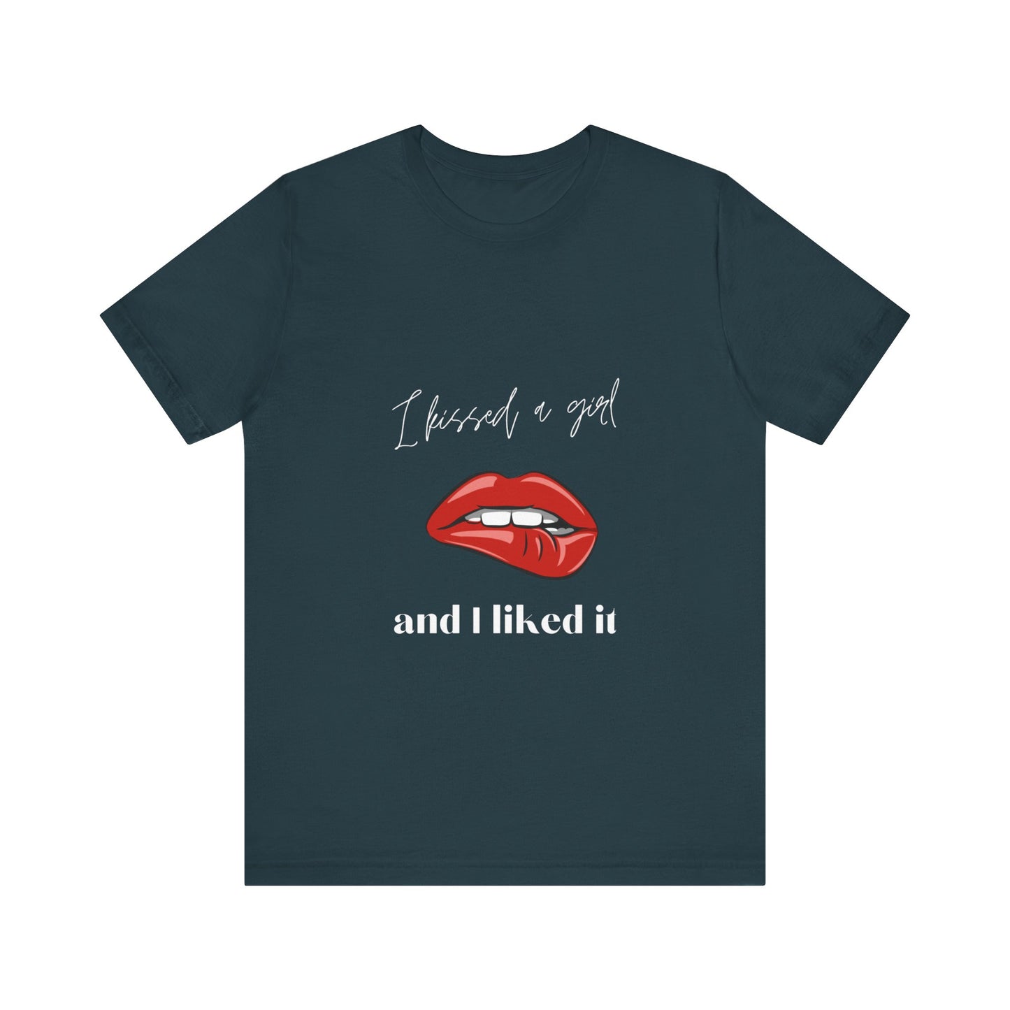 I Kissed a Girl Unisex Jersey Short Sleeve TShirt