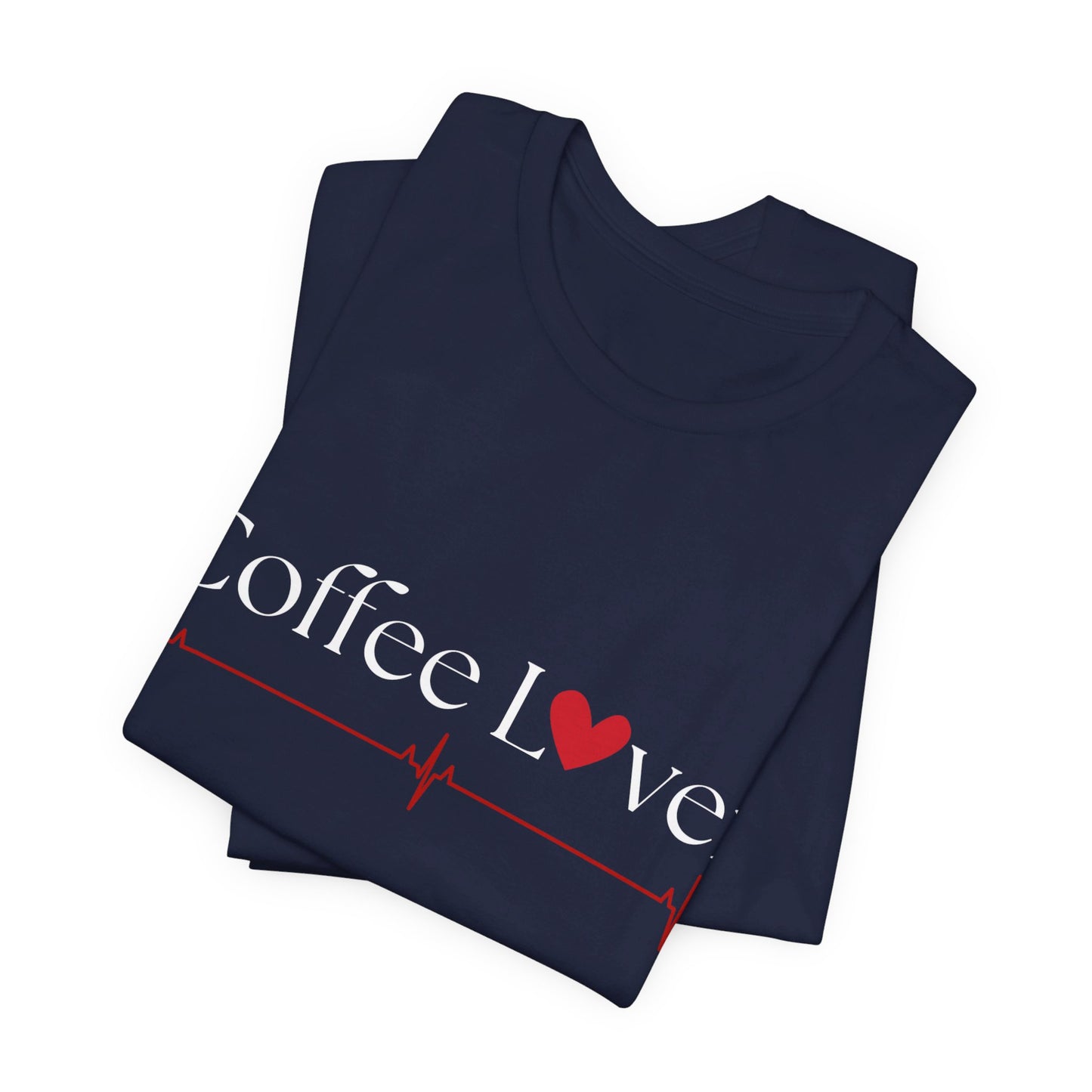 Coffee Lover Unisex Short Sleeve TShirt