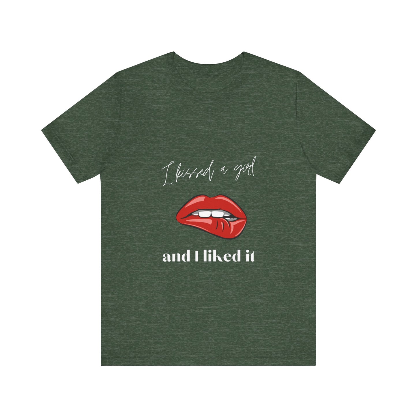 I Kissed a Girl Unisex Jersey Short Sleeve TShirt