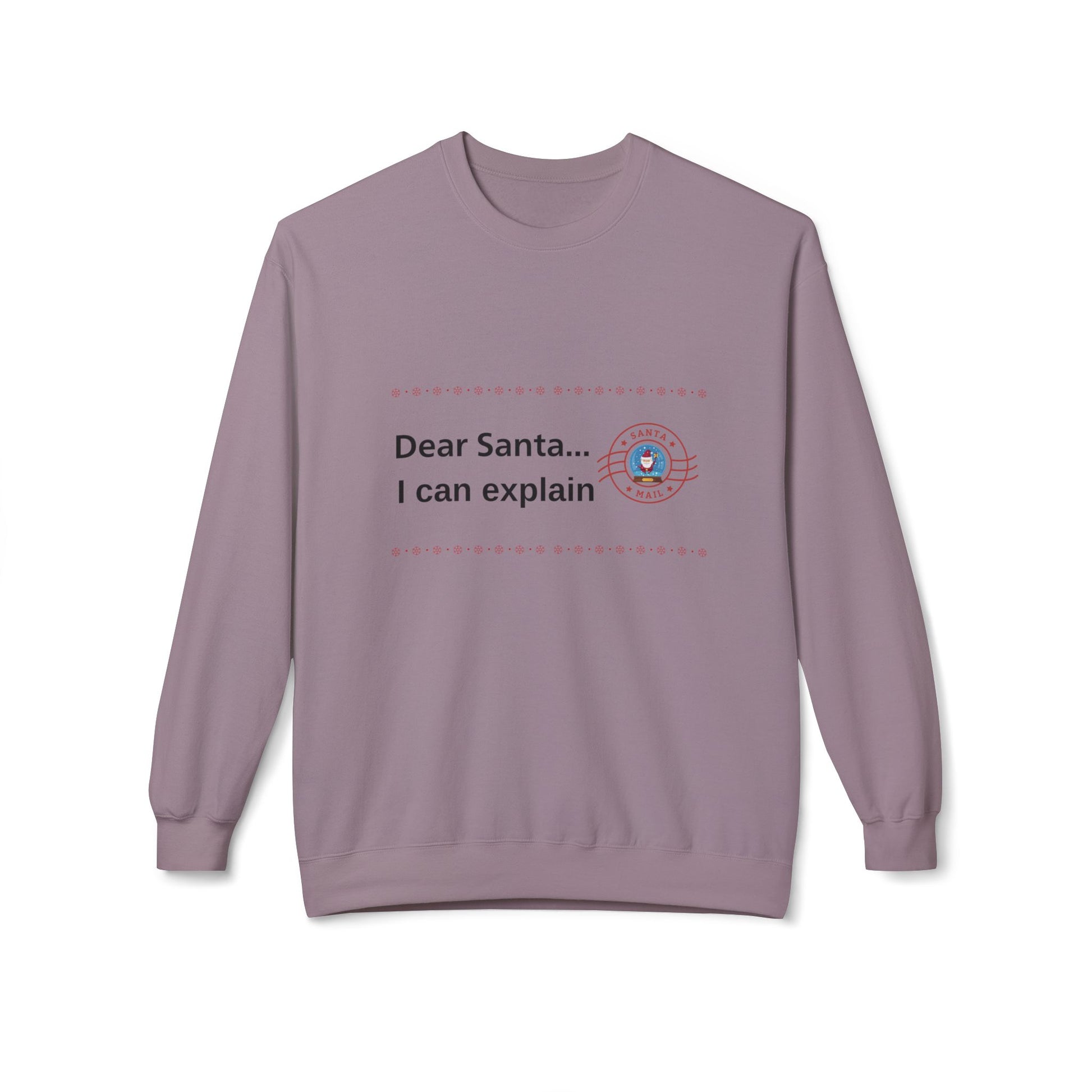 Dear Santa... I can explain Christmas Fleece Sweatshirt