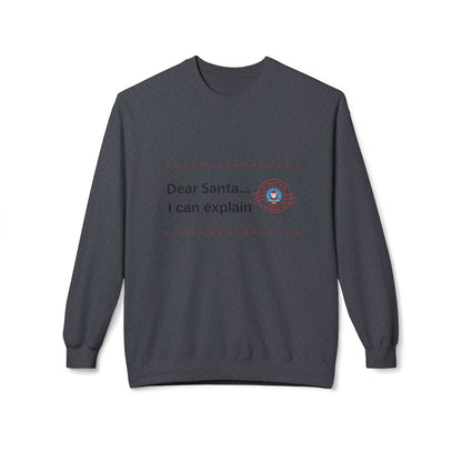 Dear Santa... I can explain Christmas Fleece Sweatshirt